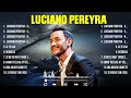Luciano Pereyra ~ Anos 70's, 80's ~ Grandes Sucessos ~ Flashback Romantico Músicas