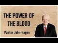 Pastor John Hagee - The Power Of The Blood