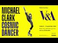 Michael Clark: Cosmic Dancer
