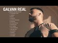 Sus mejores del Galvan Real 2021 - Mix exitos del 2021 - Galvan Real 2021