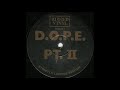 D.O.P.E. - Dope On Plastic pt.II