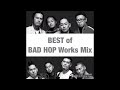 BAD HOP BEST Works Mix 【60Min 33Tracks】