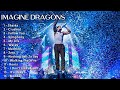 The best songs- IMAGINE DRAGONS/ Greatest hits (Coletânea musical)