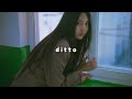 ditto (sped up) - newjeans