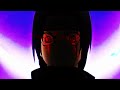 Itachi Uchiha Amv