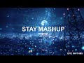Stay Mashup (Mashup) | Epic Rhythms