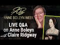 Anne Boleyn: Her Life, Loves, and Legacy - Anne Boleyn Week