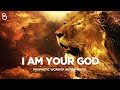 I Am Your God | Prophetic Warfare Prayer Instrumental