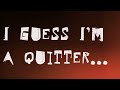 Quitter