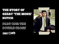 The story of Gerry 'The Monk' Hutch - Part 1: The double cross
