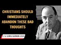 C . S  Lewis sermon 2024 -  Christians Should Immediately Abandon These Bad Thoughts