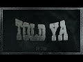Lil Tjay - Told Ya (Official Audio)