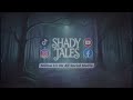 A huge Thank You from Shady Tales!