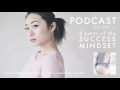 The Success Mindset in 8 Parts | The Lavendaire Lifestyle Podcast Ep. 25