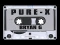 Bryan G & DJ Rap - Pure-X (1998) [HD]