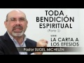 “TODA BENDICIÓN ESPIRITUAL”, parte 1 | Pastor Sugel Michelén. Predicaciones, estudios bíblicos.