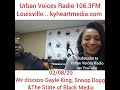 Urban Voices Radio (02/08/20) - Gayle King vs Snoop Dogg