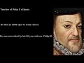 PHILIP II of SPAIN: The Lantern Jawed, Thick Lipped Habsburg- How he Looked in Real Life