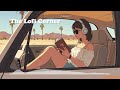 𝐏𝐥𝐚𝐲𝐥𝐢𝐬𝐭 🌞 Morning On The Road Lofi Vibes 🌞 Positive Energy And Feelings 🌞 Summer Lofi Songs