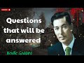 Questions that will be answered - Neville Goddard