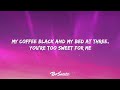 Hozier - Too Sweet (Lyrics) 