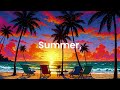 Summer, Chill Lofi Mix: Beats to Relax, Study and Focus