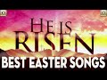 Best Easter Worship Songs 2024 &Good Friday Worship Music🕊️Best Morning Easter Worship Songs For God