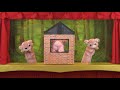 The Three Little Pigs - Children's Puppet Show
