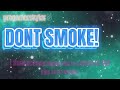 Don't smoke Lyrics Video