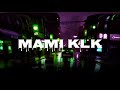 MAMI KLK - ROLLING 4