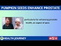 Discover Nutritional Facts of Pumpkin Seeds in Enhancing Prostate Health | Health Journey