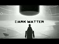 GENDIGO | Dark Matter | (Official Audio)
