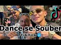 Dance se souber - Tik Tok - Atualizado 2024🤍