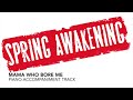 Mama Who Bore Me - Spring Awakening - Piano Accompaniment/Rehearsal Track