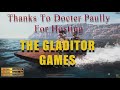 Docter Paully's Gladiator Games ~ Highlights