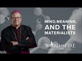 Mind, Meaning, and the Materialists - Bishop Robert Barron new