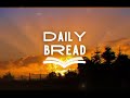 Morning Prayer For A Good Day: Daily Bread