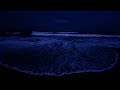 Deep Sleep In 3 Minutes With Ocean Waves Sounds At Night | High Quality Stereo Sounds | 10 Hours
