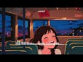 〔playlist〕Chillhop Bus Ride🚌1987 lofi🌒 /japanese 80s type beats/study.work.travel.sleep/
