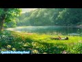 Peaceful Relaxing Music To Anxiety Disorder And Depression🌺Emotional And Mental Healing