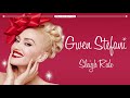 Gwen Stefani - Sleigh Ride (Audio)