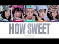 NewJeans (뉴진스) 'How Sweet' (Lyrics) 1 Hour