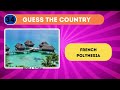 Geography Quiz - Guess The Country By the Famous Landmark Quiz