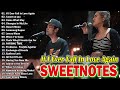 SWEETNOTES Most Beautiful Love Songs 💟 If I Ever Fall In Love Again🌺 SWEETNOTES Cover Playlist 2024