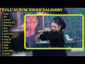 LESTARI NIKEN SALINDRY FULL ALBUM TERBARU TRENDING VERSI VIDEO KLIP