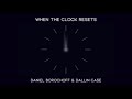 When the Clock Resets [Official Audio]