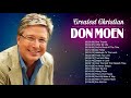 Best Christian Songs Of Don Moen Collection - Unforgetable Greatest Hits Of Don Moen Playlist
