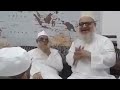 Maulana Kaleem Siddiqui Sahab Bayan And Maulana Ahmed Laat Sahab Arabic Translation