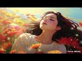 Piano Music for Blossoming You 🌺 | Healing, Peace, Concentration Boost
