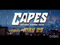 Capes: Official Release Date Trailer